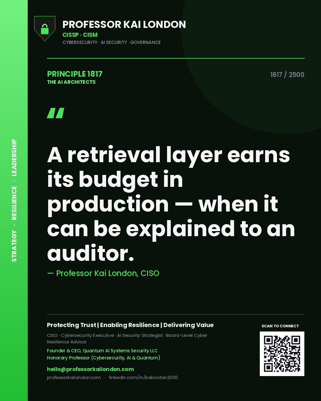 Professor Kai London principle 1817: A retrieval layer earns its budget in production — when it can be explained to an auditor.