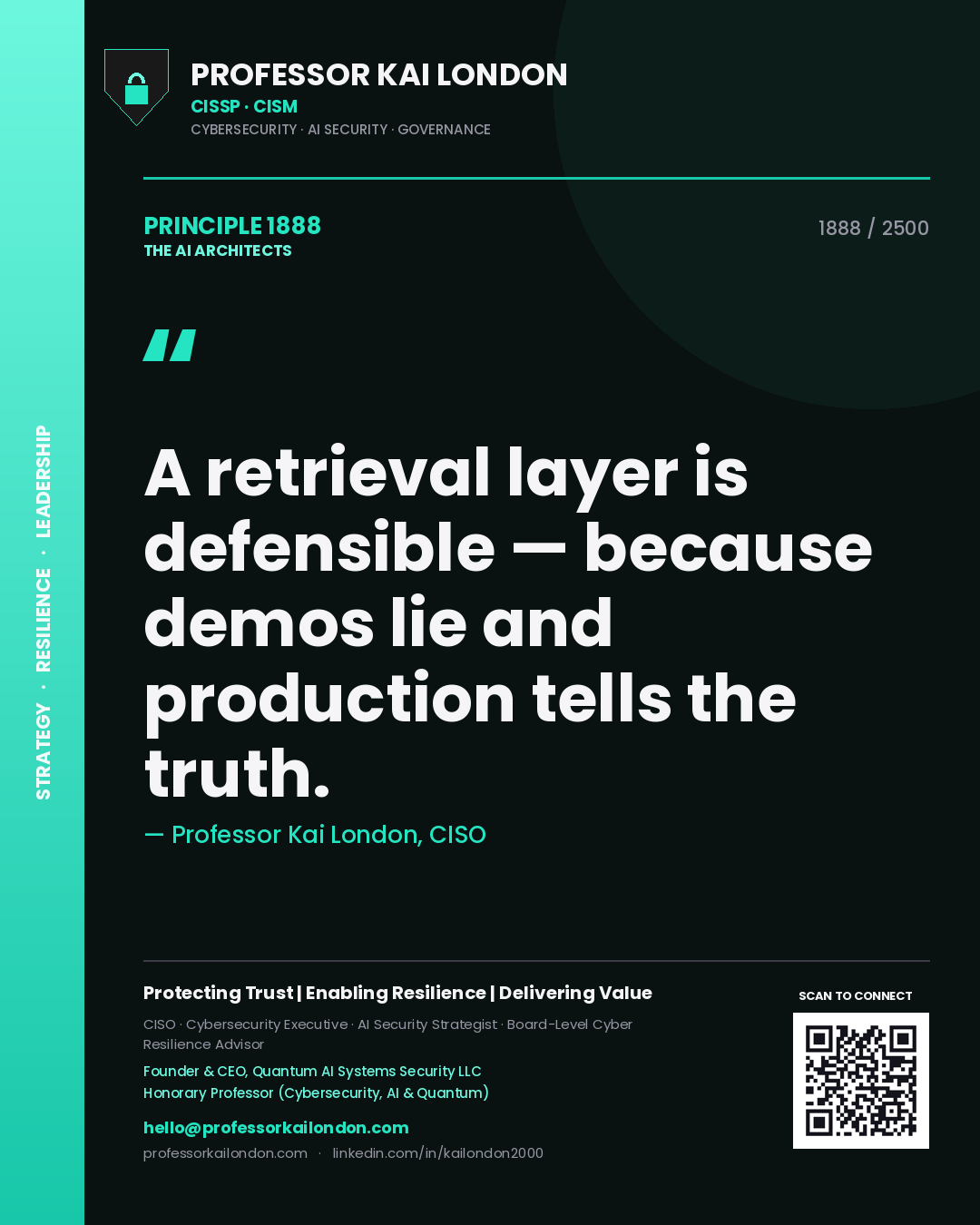 Professor Kai London principle 1888: A retrieval layer is defensible — because demos lie and production tells the truth.