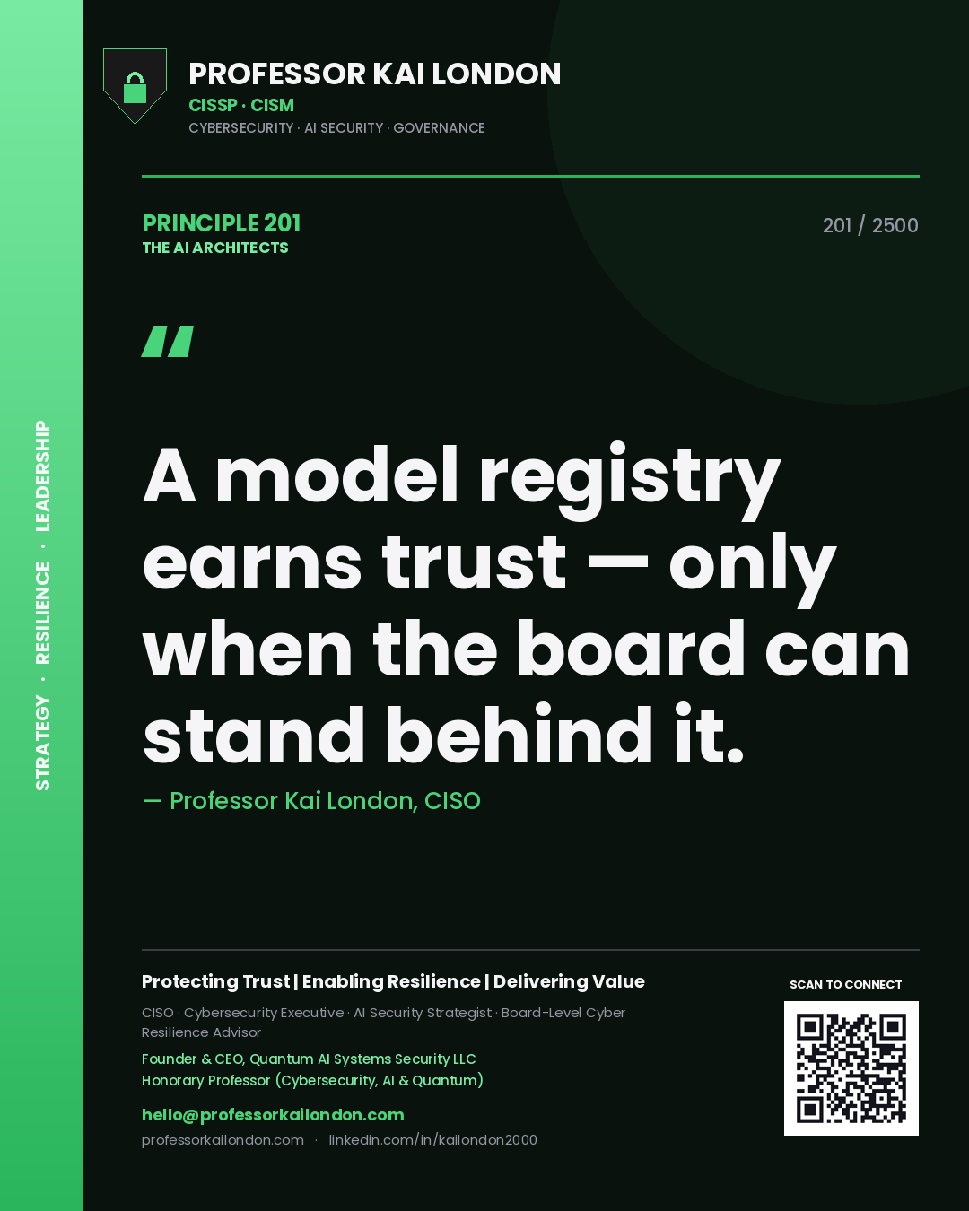 Professor Kai London principle 201: A model registry earns trust — only when the board can stand behind it.