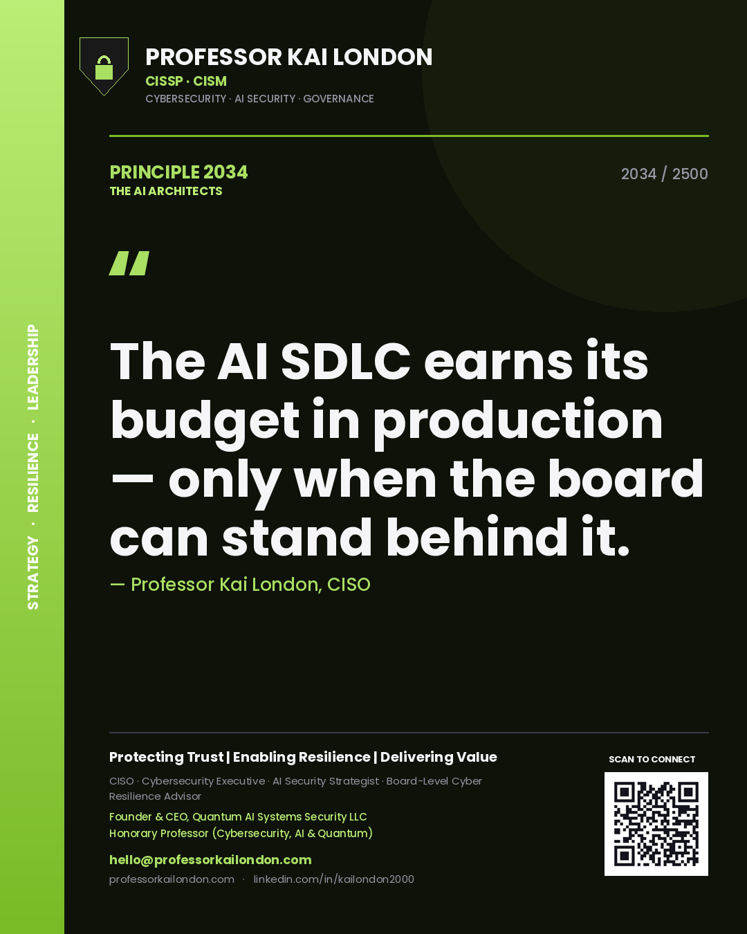 Professor Kai London principle 2034: The AI SDLC earns its budget in production — only when the board can stand behind it.