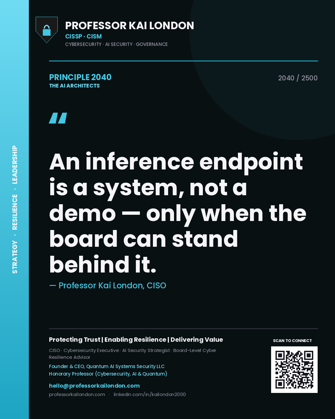 Professor Kai London principle 2040: An inference endpoint is a system, not a demo — only when the board can stand behind it.