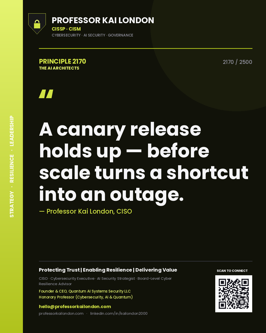 Quote card by Professor Kai London reading 'A canary release holds up — before scale turns a shortcut into an outage.'. From the book The AI Architects.