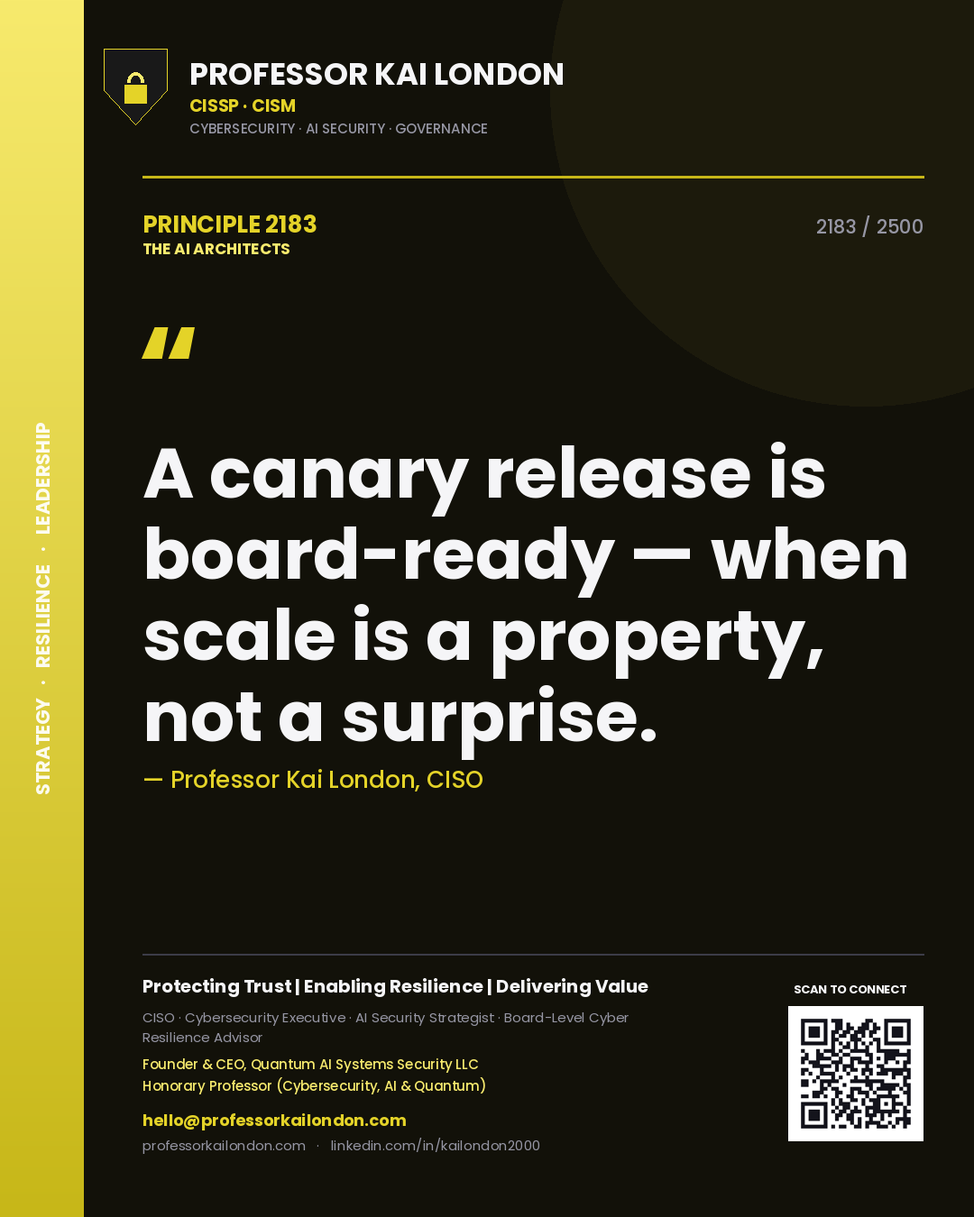 Quote card by Professor Kai London reading 'A canary release is board-ready — when scale is a property, not a surprise.'. From the book The AI Architects.