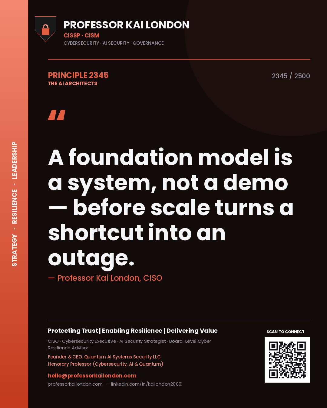 Quote card by Professor Kai London reading 'A foundation model is a system, not a demo — before scale turns a shortcut into an outage.'. From the book The AI Architects.