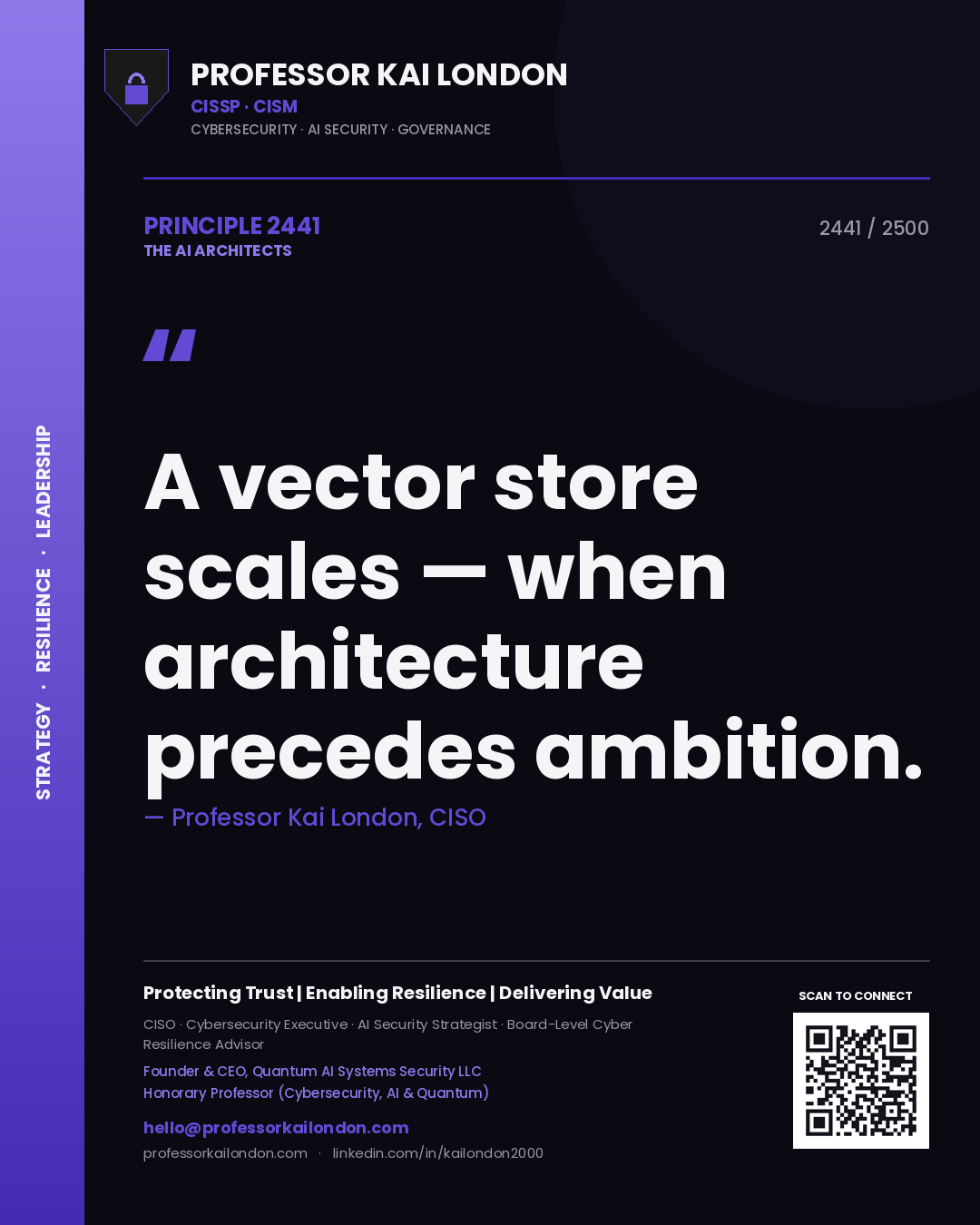 Professor Kai London principle 2441: A vector store scales — when architecture precedes ambition.