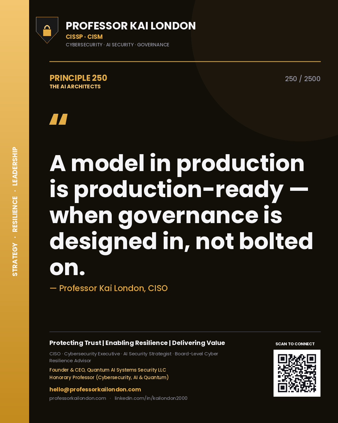 Quote card by Professor Kai London reading 'A model in production is production-ready — when governance is designed in, not bolted on.'. From the book The AI Architects.