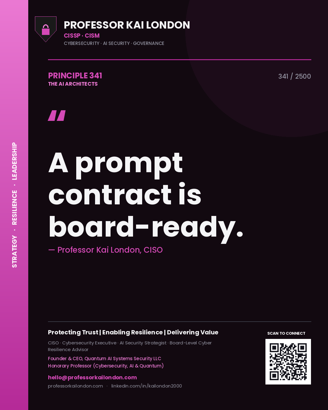 Professor Kai London principle 341: A prompt contract is board-ready.