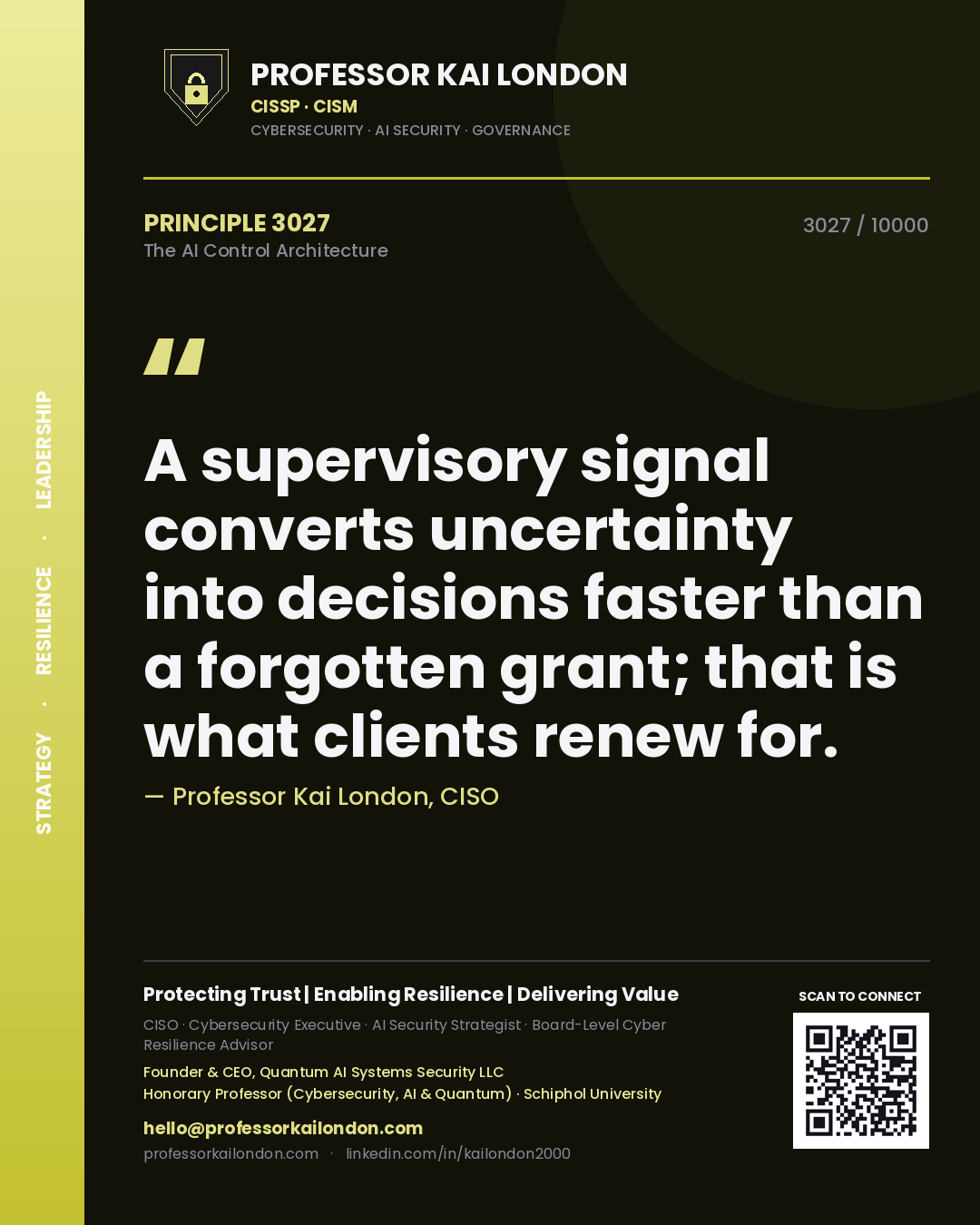 Professor Kai London principle 3027: A supervisory signal converts uncertainty into decisions faster than a forgotten grant; that is what clients renew for.