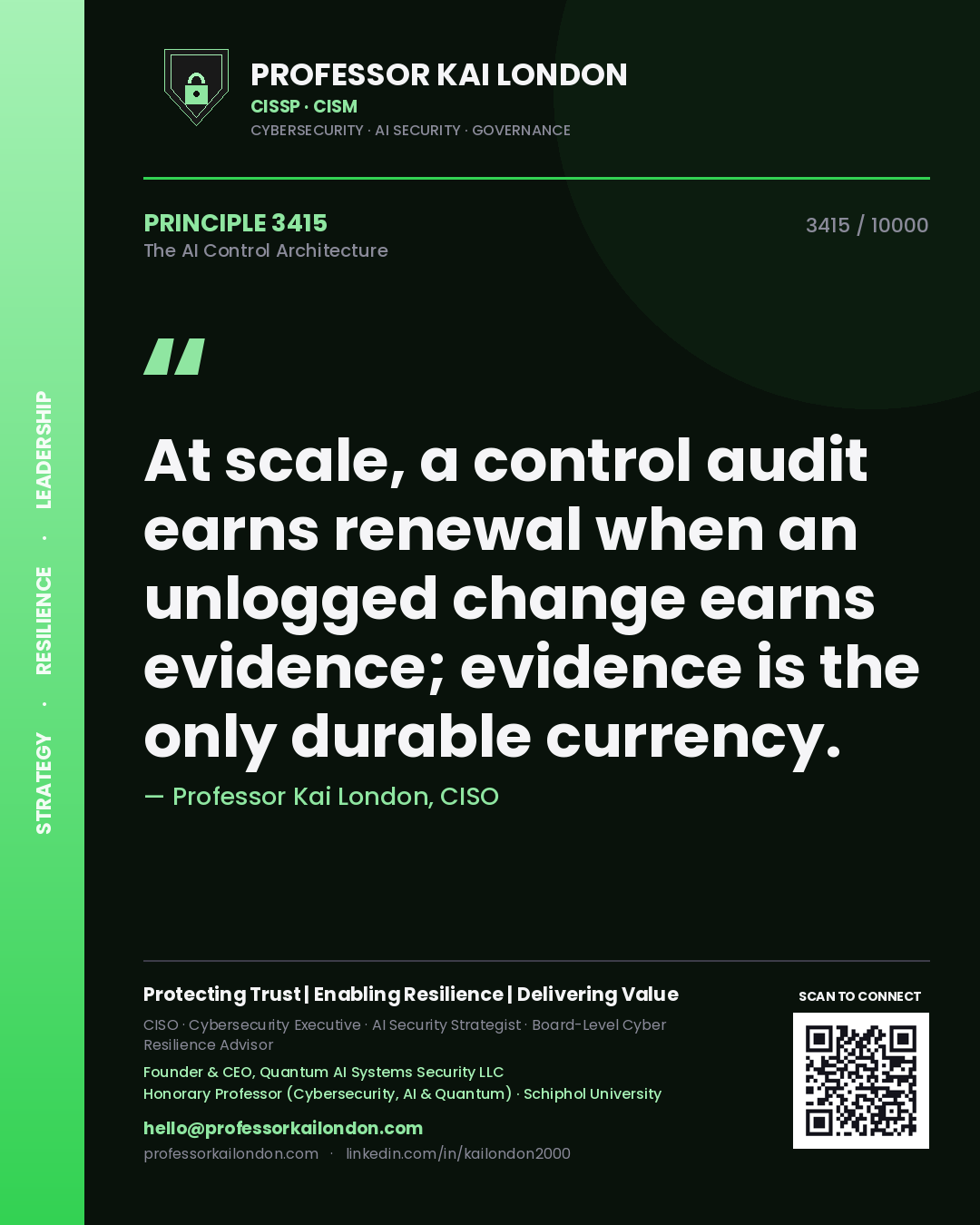 Professor Kai London principle 3415: At scale, a control audit earns renewal when an unlogged change earns evidence; evidence is the only durable currency.