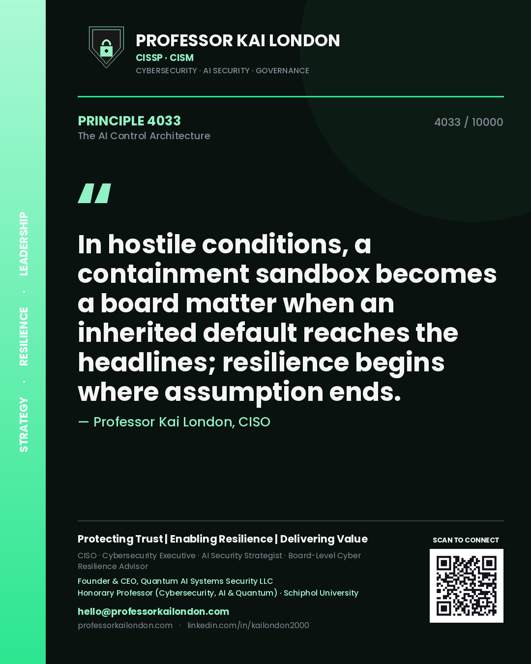 Professor Kai London principle 4033: In hostile conditions, a containment sandbox becomes a board matter when an inherited default reaches the headlines; resilience begins where assumption ends.