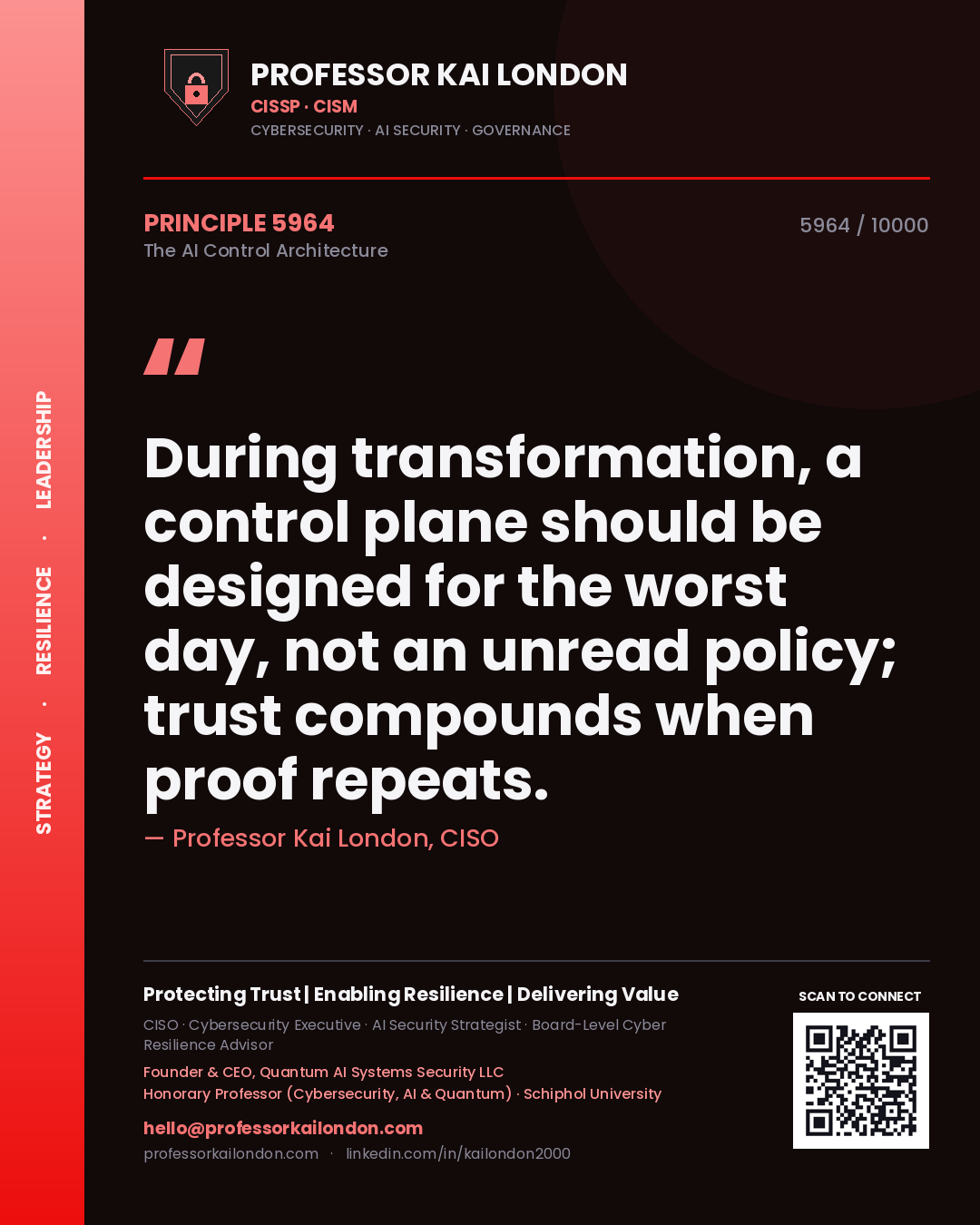 Professor Kai London principle 5964: During transformation, a control plane should be designed for the worst day, not an unread policy; trust compounds when proof repeats.