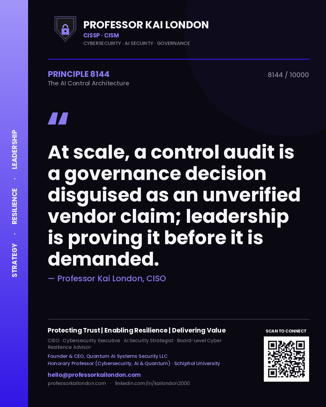 Professor Kai London principle 8144: At scale, a control audit is a governance decision disguised as an unverified vendor claim; leadership is proving it before it is demanded.
