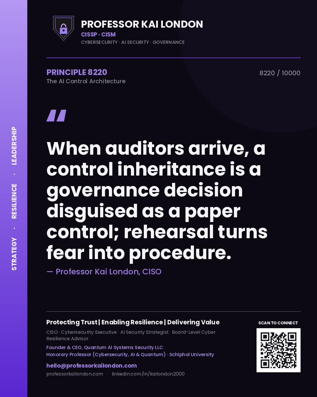 Professor Kai London principle 8220: When auditors arrive, a control inheritance is a governance decision disguised as a paper control; rehearsal turns fear into procedure.