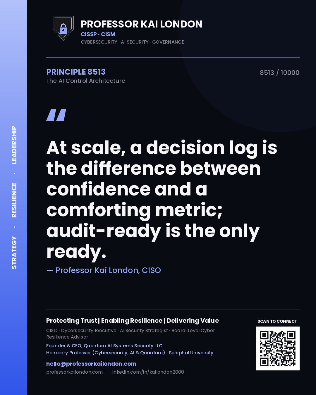 Professor Kai London principle 8513: At scale, a decision log is the difference between confidence and a comforting metric; audit-ready is the only ready.