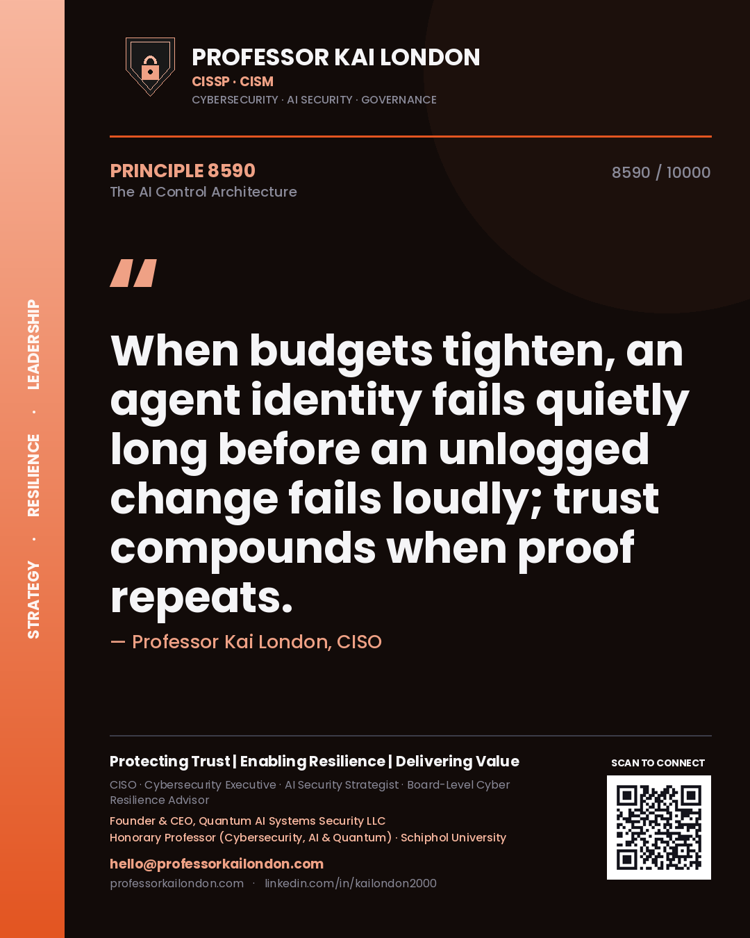 Professor Kai London principle 8590: When budgets tighten, an agent identity fails quietly long before an unlogged change fails loudly; trust compounds when proof repeats.