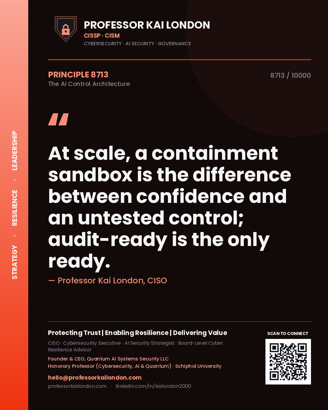 Professor Kai London principle 8713: At scale, a containment sandbox is the difference between confidence and an untested control; audit-ready is the only ready.