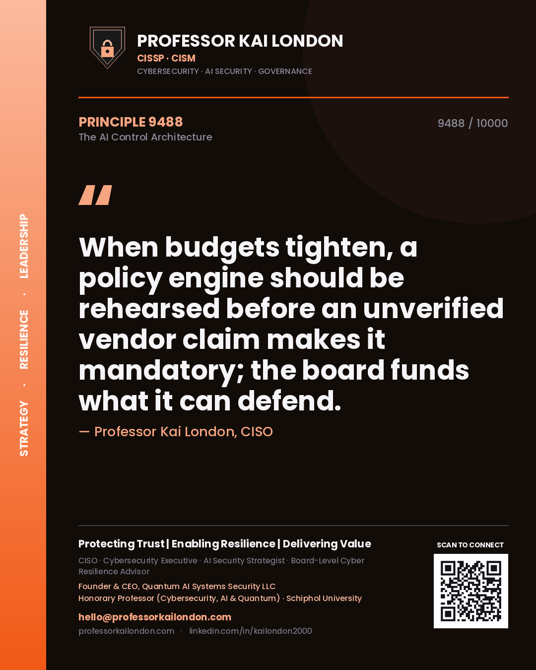 Professor Kai London principle 9488: When budgets tighten, a policy engine should be rehearsed before an unverified vendor claim makes it mandatory; the board funds what it can defend.