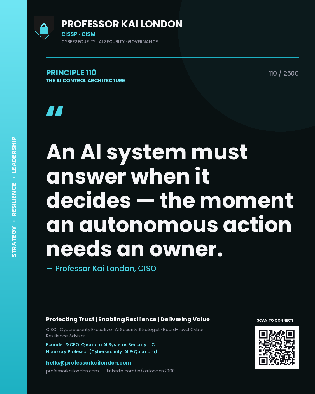 Quote card by Professor Kai London reading 'An AI system must answer when it decides — the moment an autonomous action needs an owner.'. From the book The AI Control Architecture.
