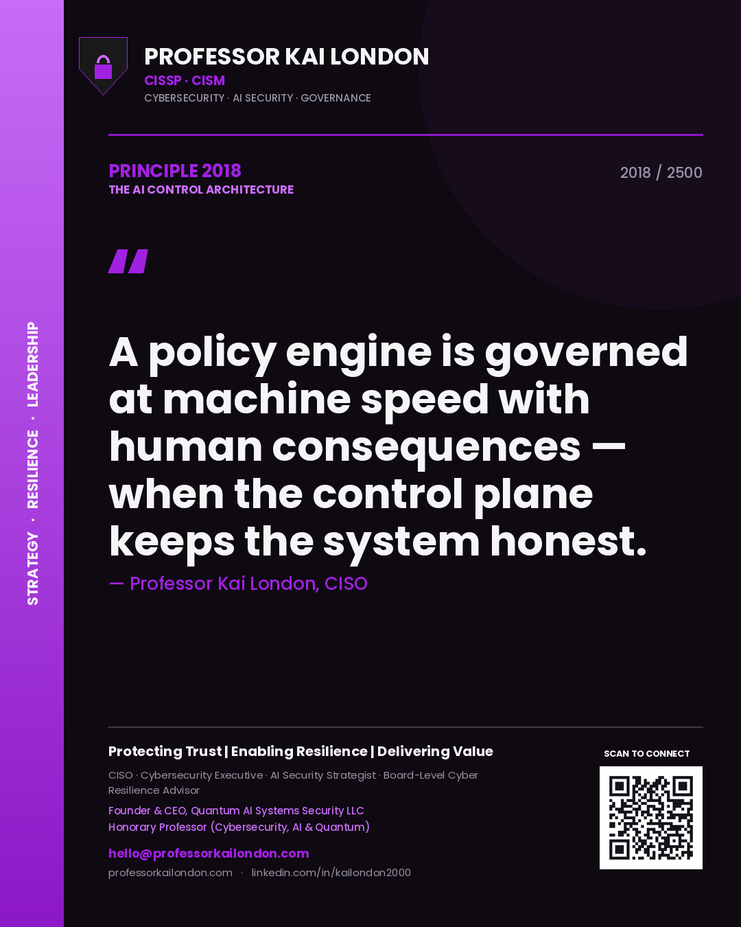 Quote card by Professor Kai London reading 'A policy engine is governed at machine speed with human consequences — when the control plane keeps the system honest.'. From the book The AI Control Architecture.