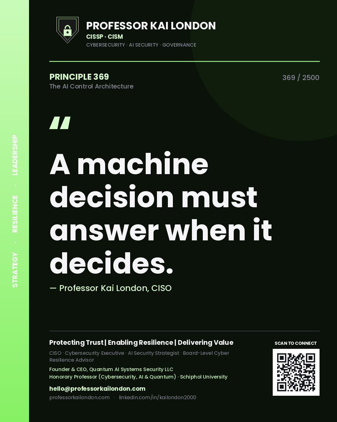 Professor Kai London principle 369: A machine decision must answer when it decides.