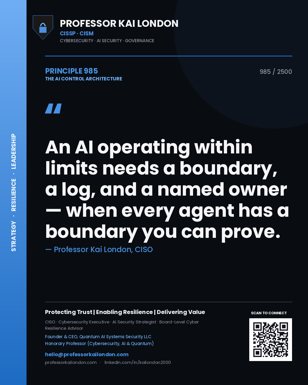 Quote card by Professor Kai London reading 'An AI operating within limits needs a boundary, a log, and a named owner — when every agent has a boundary you can prove.'. From the book The AI Control Architecture.