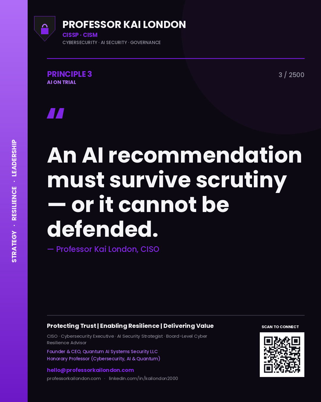 Quote card by Professor Kai London reading 'An AI recommendation must survive scrutiny — or it cannot be defended.'. From the book AI on Trial.