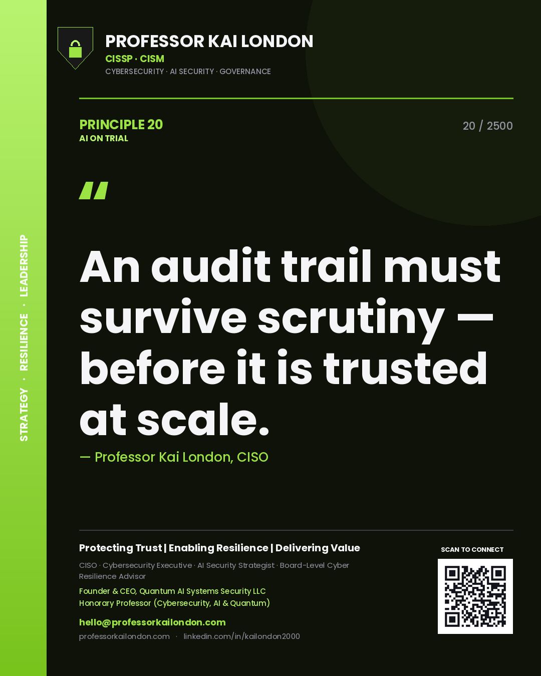 Quote card by Professor Kai London reading 'An audit trail must survive scrutiny — before it is trusted at scale.'. From the book AI on Trial.