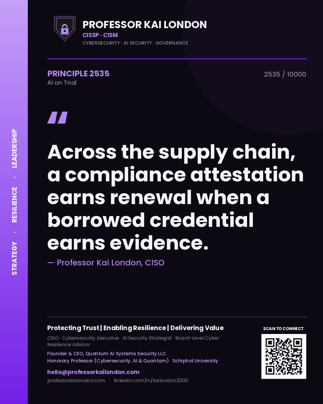 Quote card by Professor Kai London reading 'Across the supply chain, a compliance attestation earns renewal when a borrowed credential earns evidence.'. From the book AI on Trial.