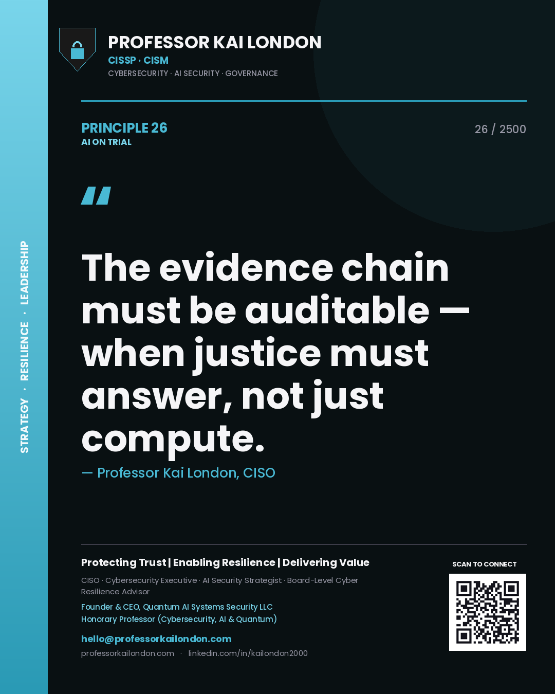 Quote card by Professor Kai London reading 'The evidence chain must be auditable — when justice must answer, not just compute.'. From the book AI on Trial.