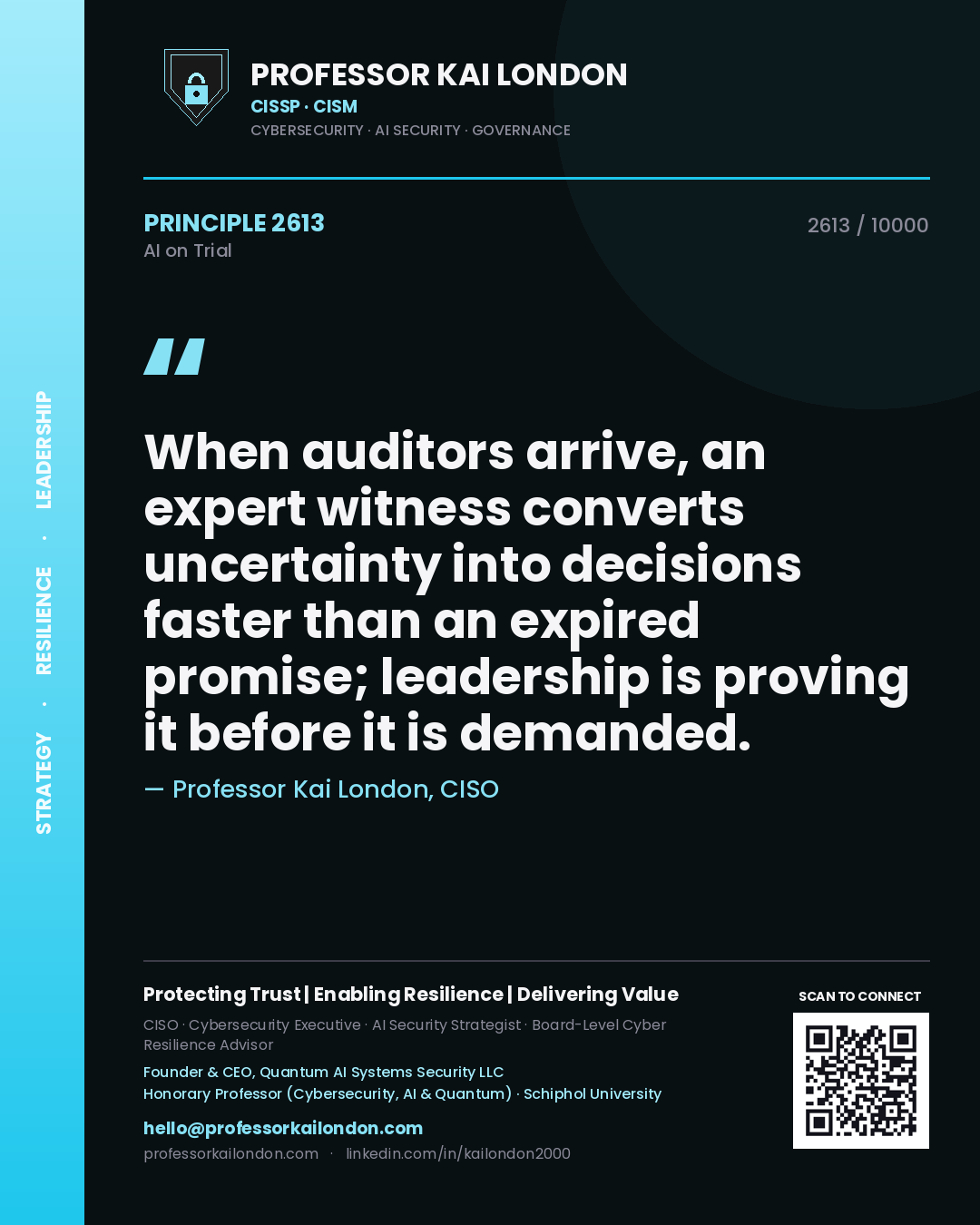 Quote card by Professor Kai London reading 'When auditors arrive, an expert witness converts uncertainty into decisions faster than an expired promise; leadership is proving it before it is demanded.'. From the book AI on Trial.