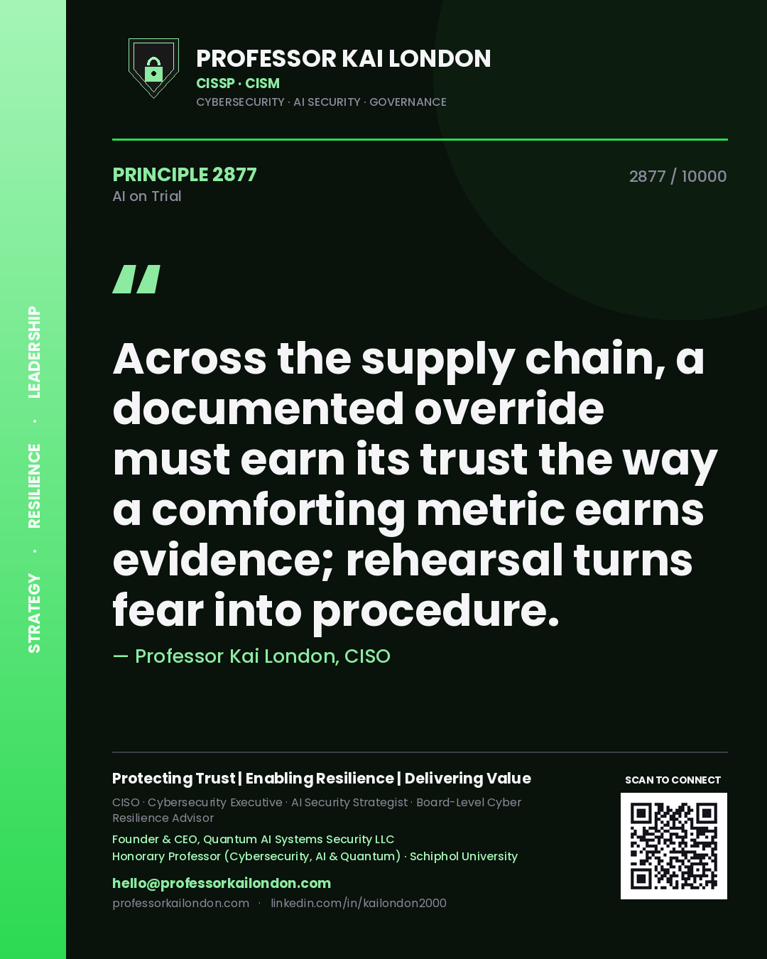Quote card by Professor Kai London reading 'Across the supply chain, a documented override must earn its trust the way a comforting metric earns evidence; rehearsal turns fear into procedure.'. From the book AI on Trial.