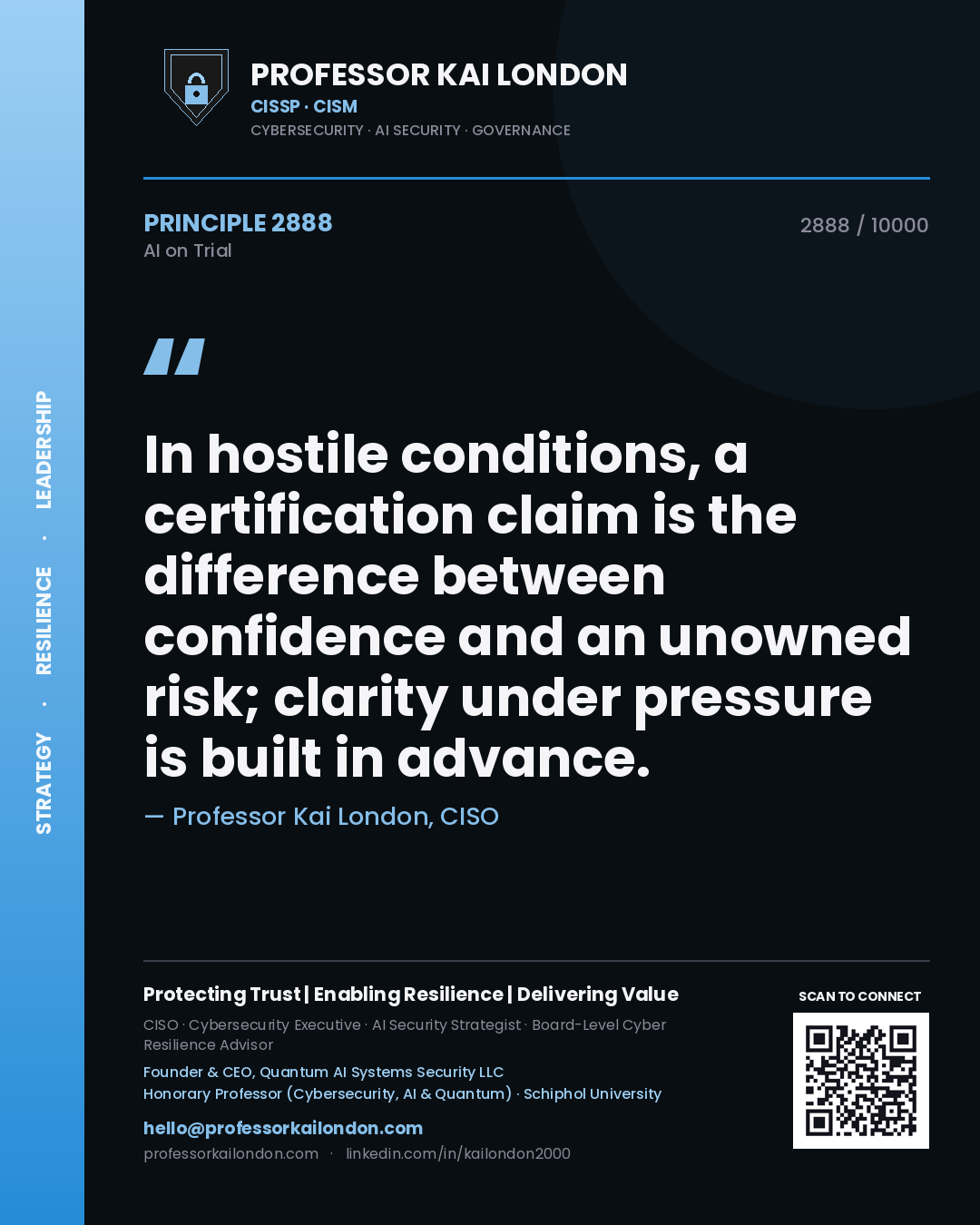 Quote card by Professor Kai London reading 'In hostile conditions, a certification claim is the difference between confidence and an unowned risk; clarity under pressure is built in advance.'. From the book AI on Trial.