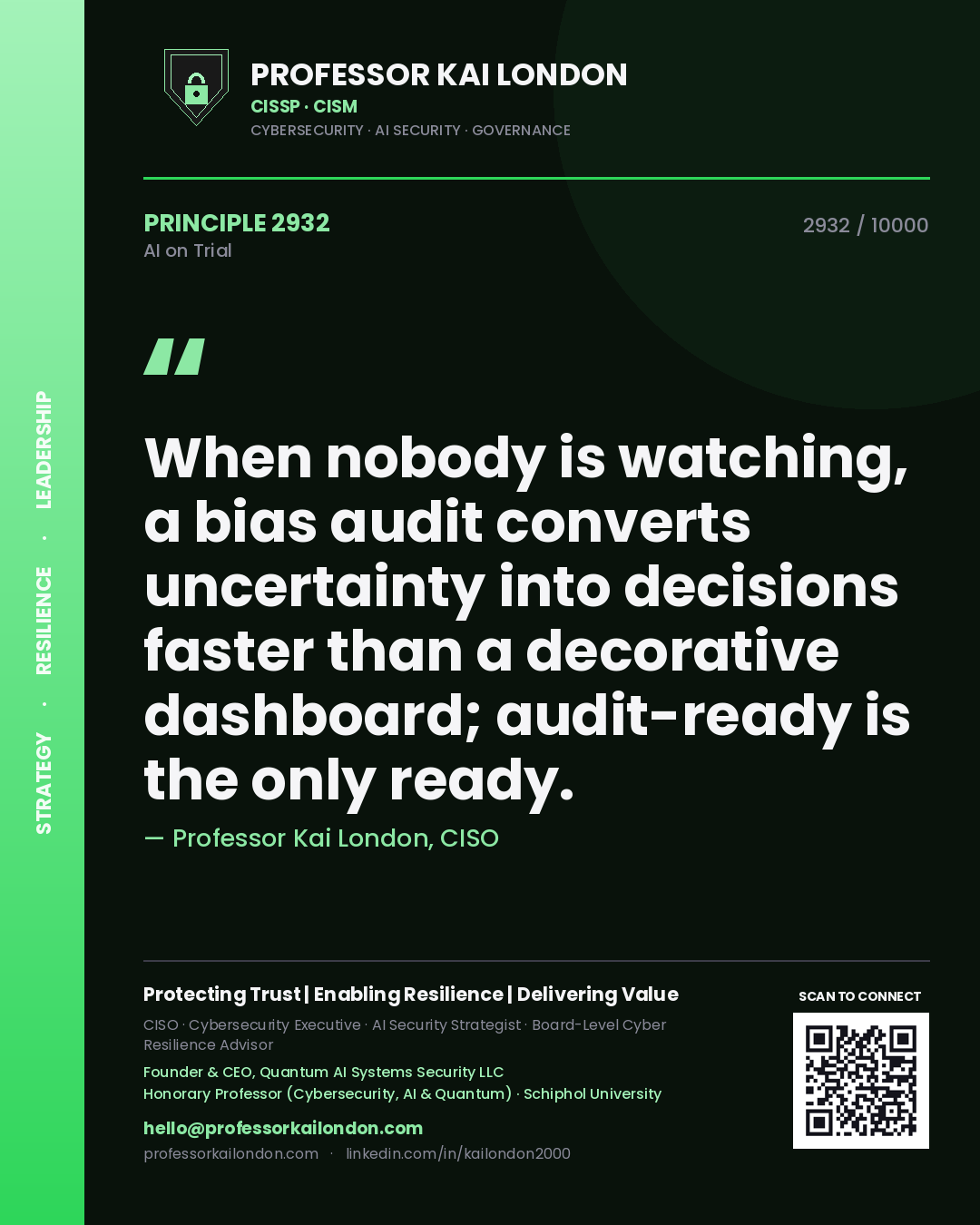 Quote card by Professor Kai London reading 'When nobody is watching, a bias audit converts uncertainty into decisions faster than a decorative dashboard; audit-ready is the only ready.'. From the book AI on Trial.