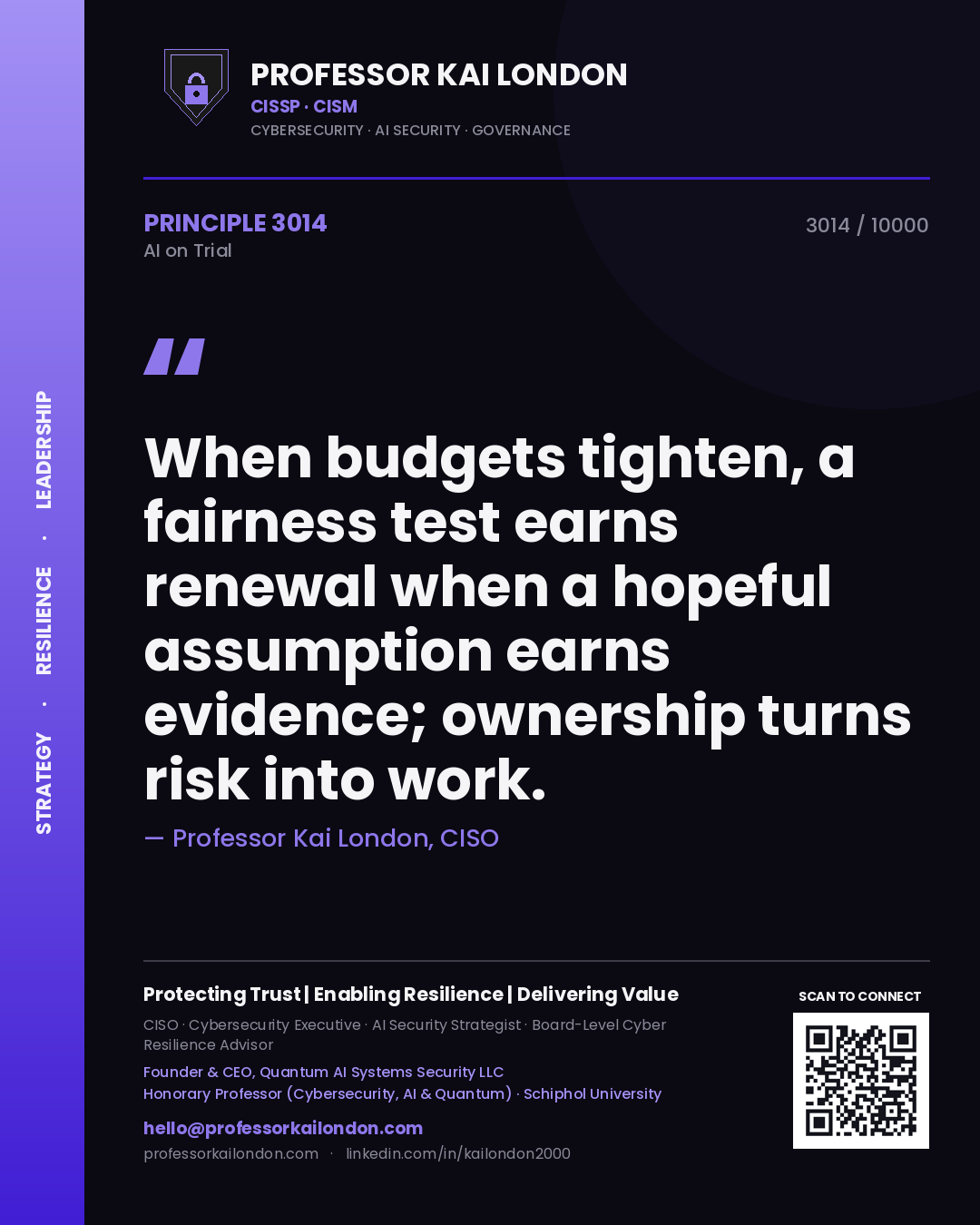 Professor Kai London principle 3014: When budgets tighten, a fairness test earns renewal when a hopeful assumption earns evidence; ownership turns risk into work.