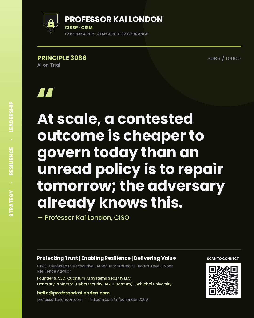 Quote card by Professor Kai London reading 'At scale, a contested outcome is cheaper to govern today than an unread policy is to repair tomorrow; the adversary already knows this.'. From the book AI on Trial.