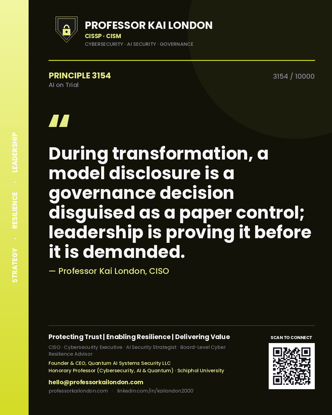 Quote card by Professor Kai London reading 'During transformation, a model disclosure is a governance decision disguised as a paper control; leadership is proving it before it is demanded.'. From the book AI on Trial.