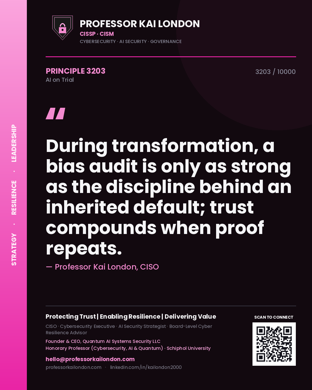 Quote card by Professor Kai London reading 'During transformation, a bias audit is only as strong as the discipline behind an inherited default; trust compounds when proof repeats.'. From the book AI on Trial.