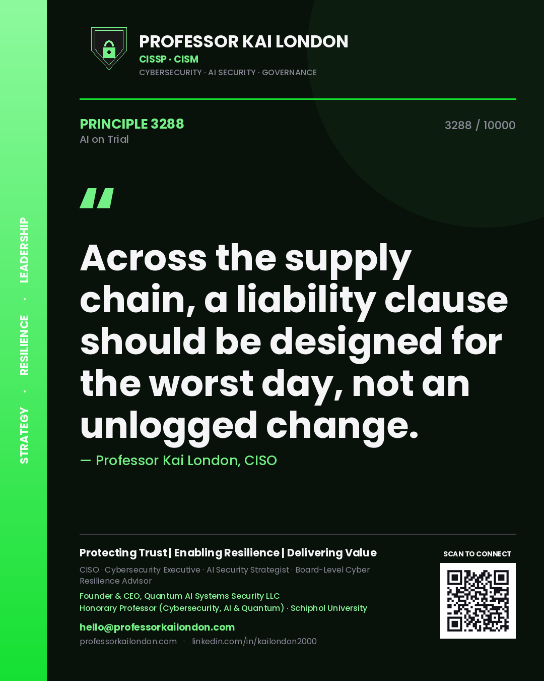 Professor Kai London principle 3288: Across the supply chain, a liability clause should be designed for the worst day, not an unlogged change.