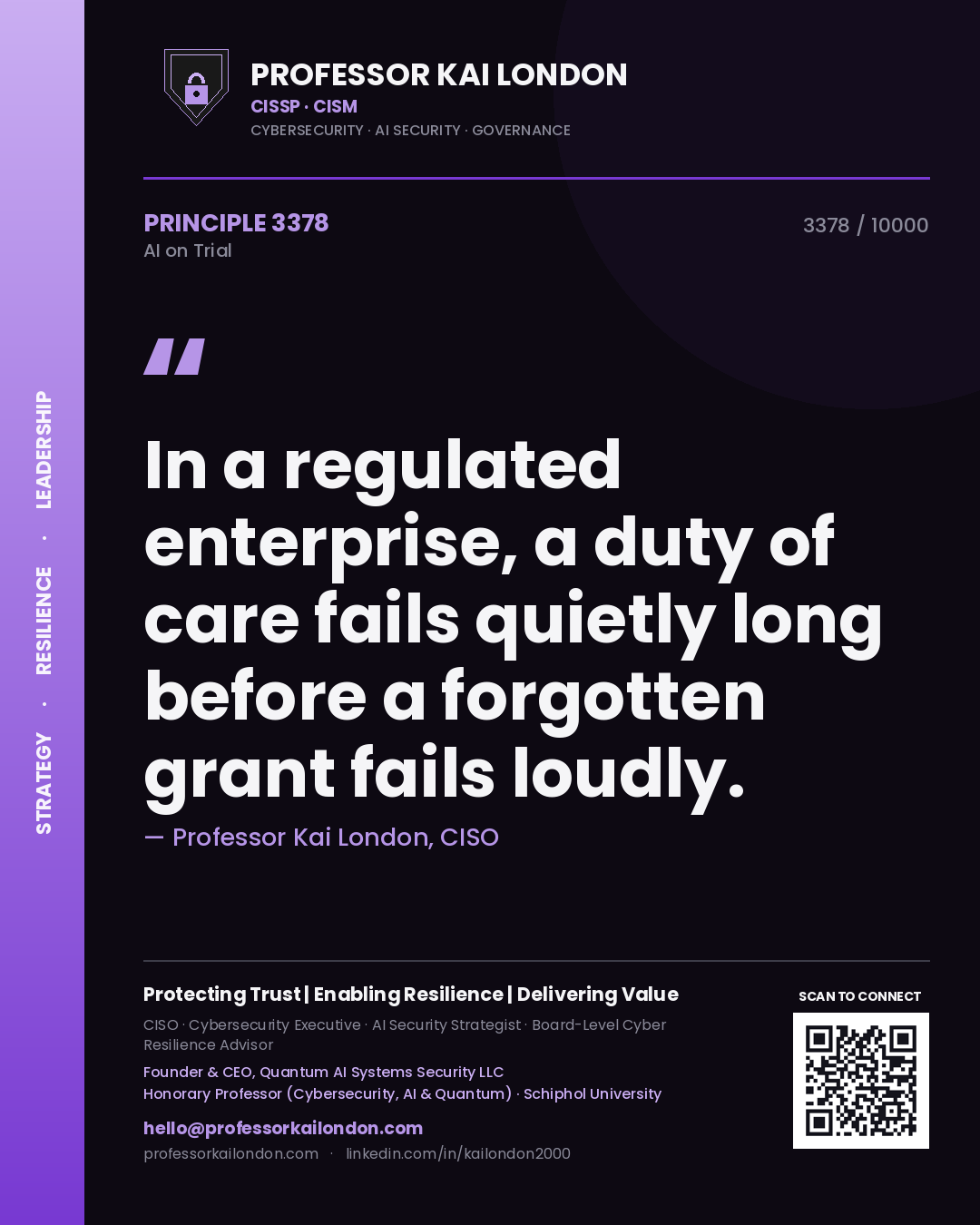 Professor Kai London principle 3378: In a regulated enterprise, a duty of care fails quietly long before a forgotten grant fails loudly.