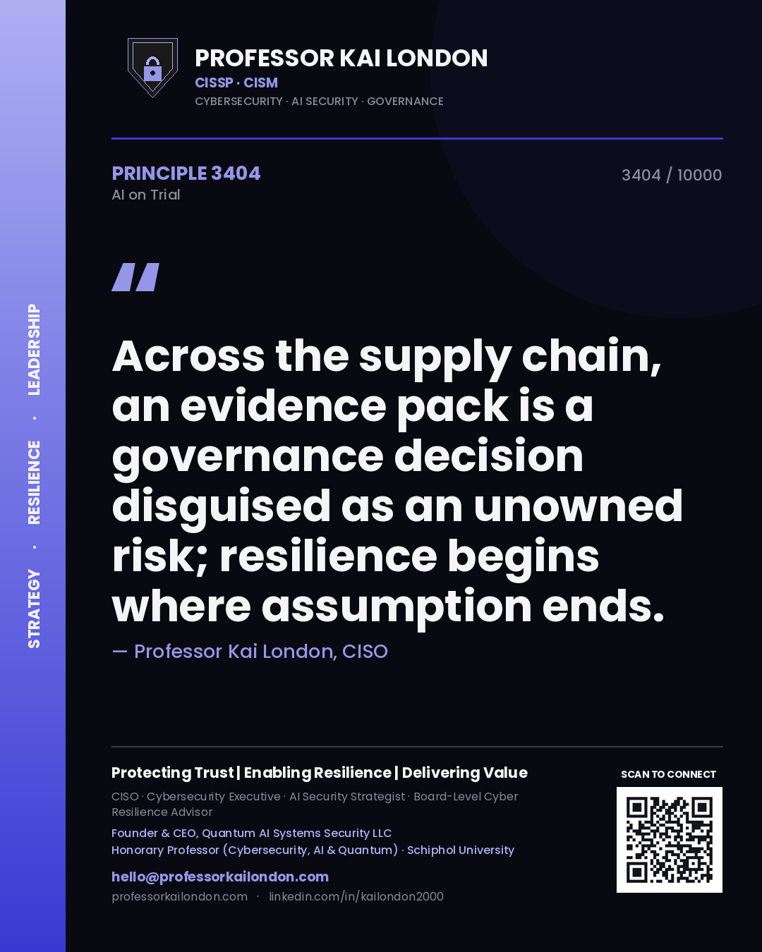 Quote card by Professor Kai London reading 'Across the supply chain, an evidence pack is a governance decision disguised as an unowned risk; resilience begins where assumption ends.'. From the book AI on Trial.