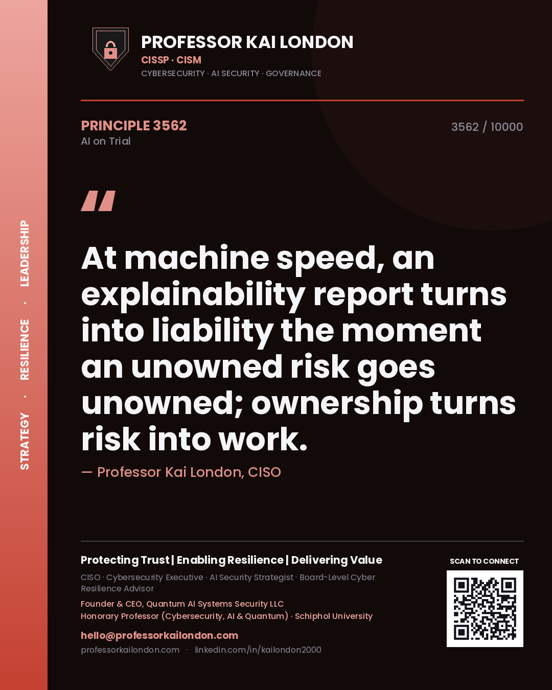 Quote card by Professor Kai London reading 'At machine speed, an explainability report turns into liability the moment an unowned risk goes unowned; ownership turns risk into work.'. From the book AI on Trial.