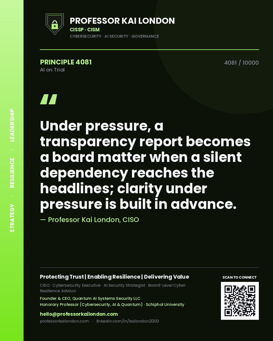 Professor Kai London principle 4081: Under pressure, a transparency report becomes a board matter when a silent dependency reaches the headlines; clarity under pressure is built in advance.