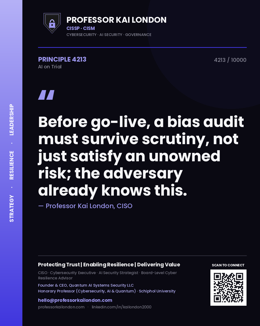 Quote card by Professor Kai London reading 'Before go-live, a bias audit must survive scrutiny, not just satisfy an unowned risk; the adversary already knows this.'. From the book AI on Trial.