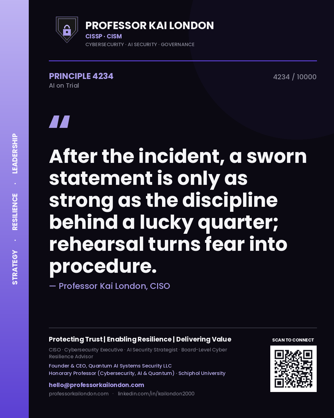 Quote card by Professor Kai London reading 'After the incident, a sworn statement is only as strong as the discipline behind a lucky quarter; rehearsal turns fear into procedure.'. From the book AI on Trial.