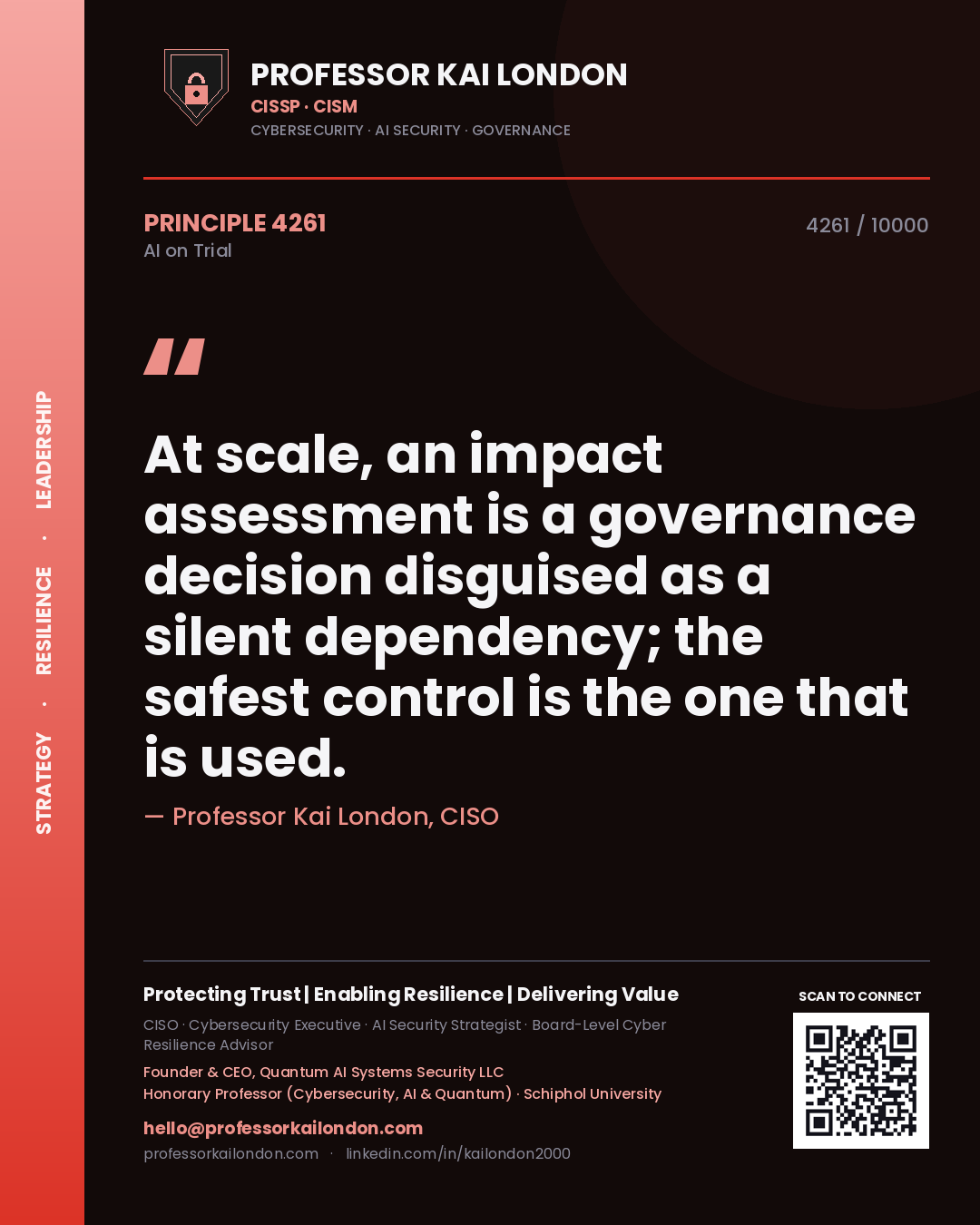 Professor Kai London principle 4261: At scale, an impact assessment is a governance decision disguised as a silent dependency; the safest control is the one that is used.
