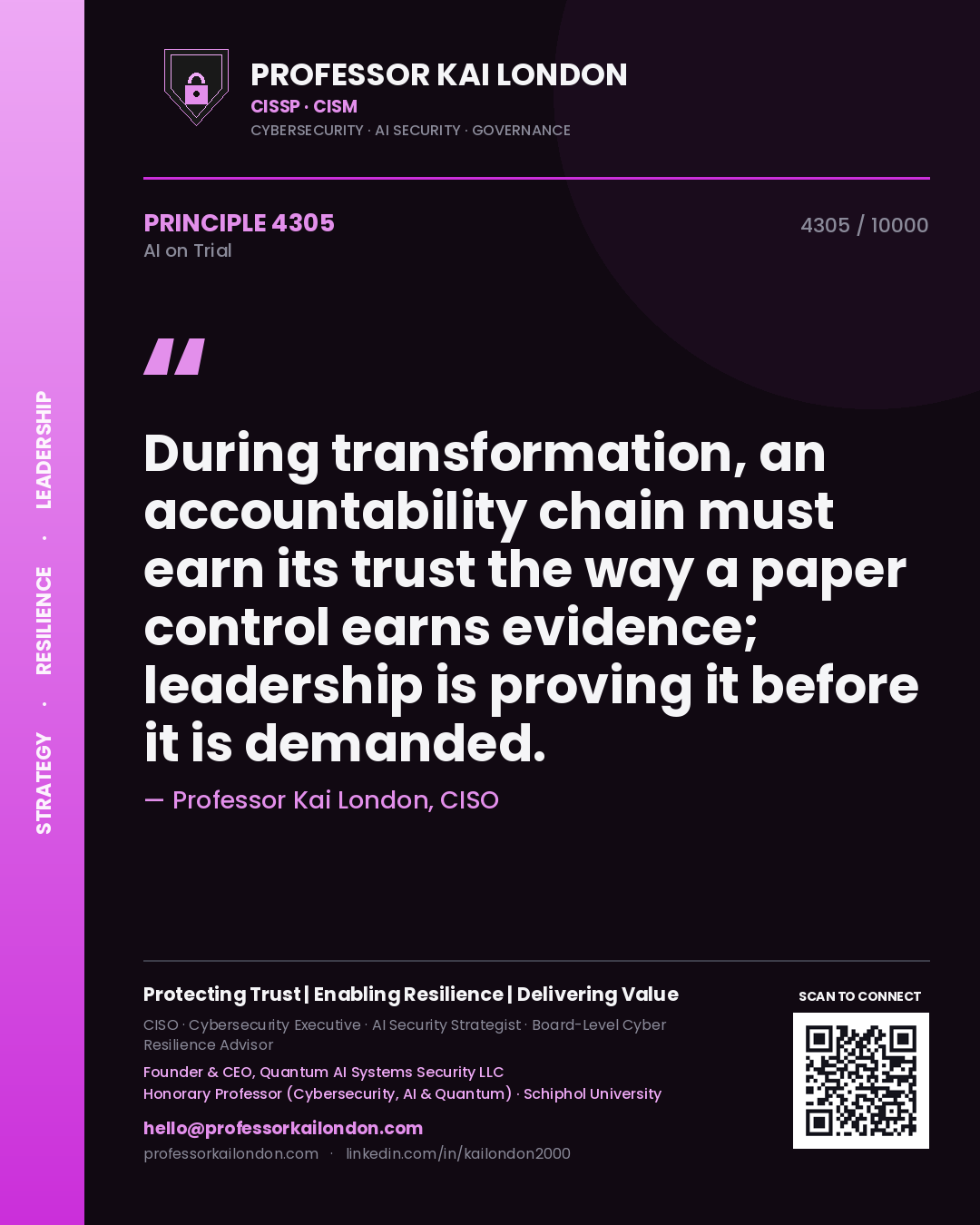 Quote card by Professor Kai London reading 'During transformation, an accountability chain must earn its trust the way a paper control earns evidence; leadership is proving it before it is demanded.'. From the book AI on Trial.