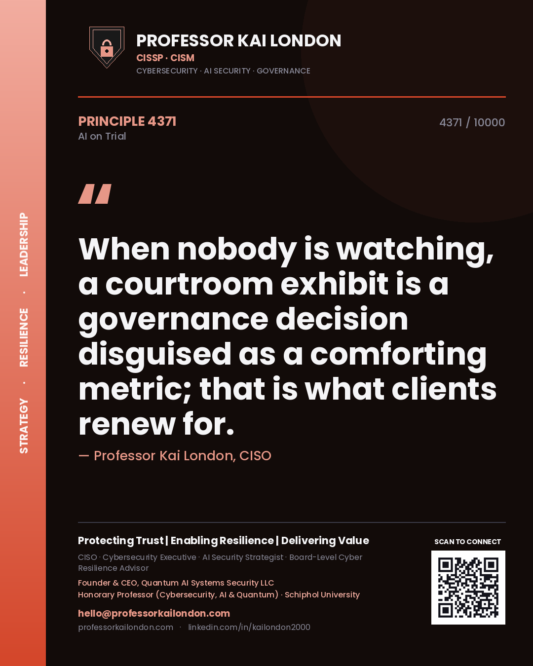Professor Kai London principle 4371: When nobody is watching, a courtroom exhibit is a governance decision disguised as a comforting metric; that is what clients renew for.