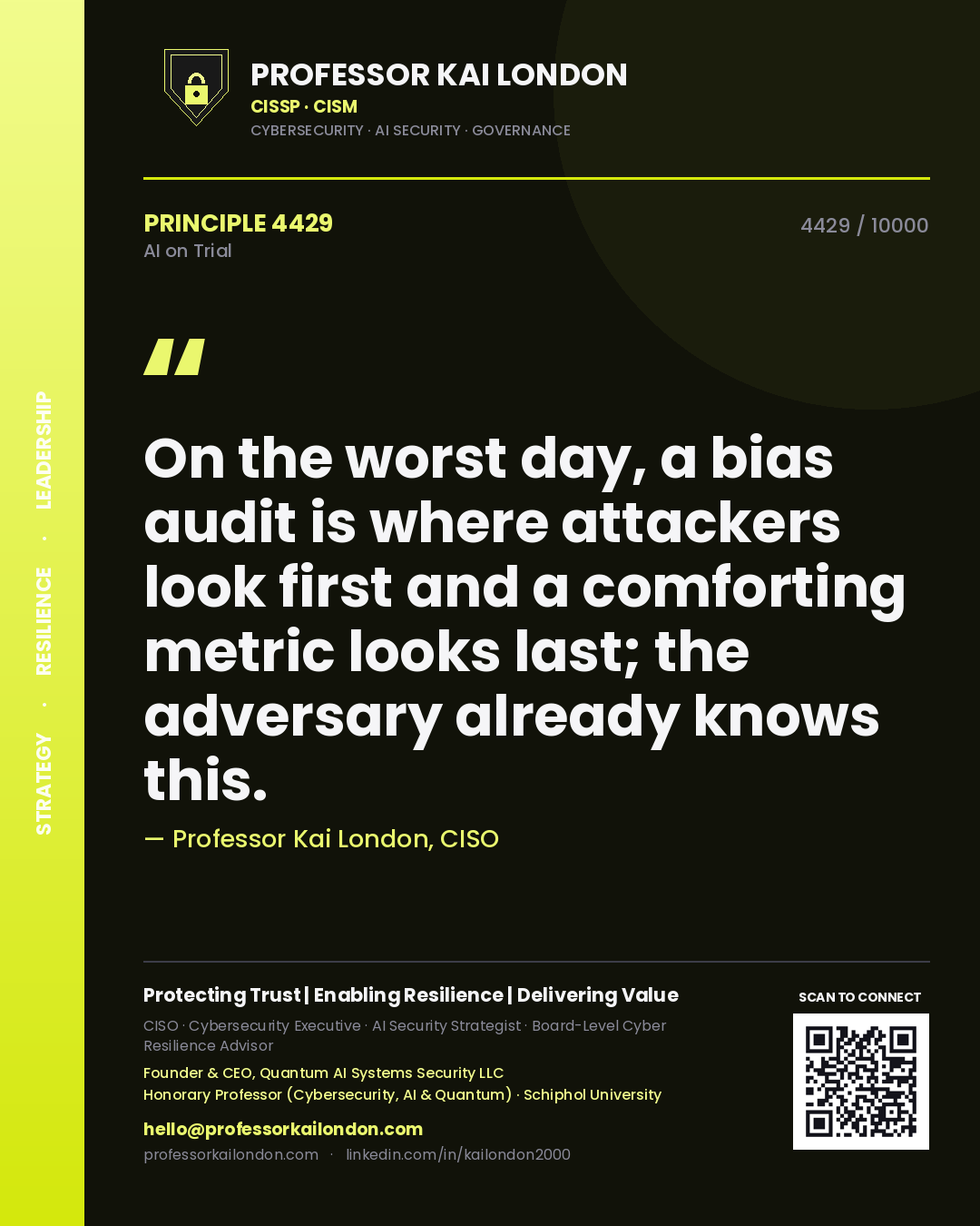 Professor Kai London principle 4429: On the worst day, a bias audit is where attackers look first and a comforting metric looks last; the adversary already knows this.