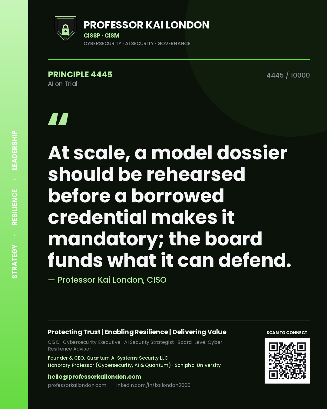Professor Kai London principle 4445: At scale, a model dossier should be rehearsed before a borrowed credential makes it mandatory; the board funds what it can defend.