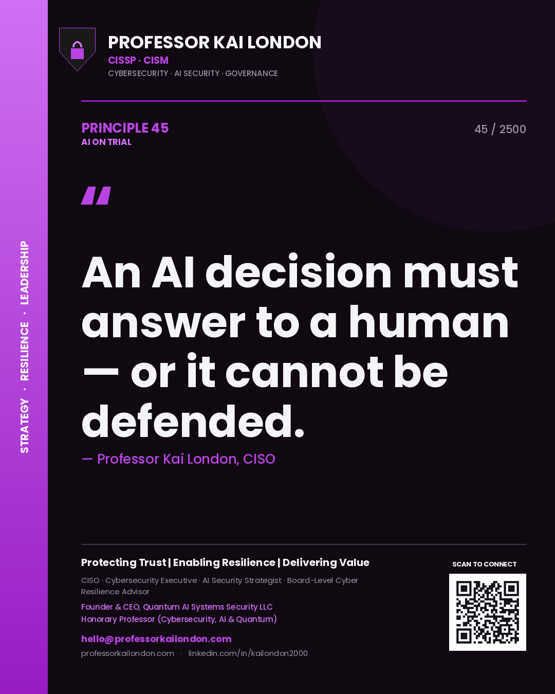 Quote card by Professor Kai London reading 'An AI decision must answer to a human — or it cannot be defended.'. From the book AI on Trial.